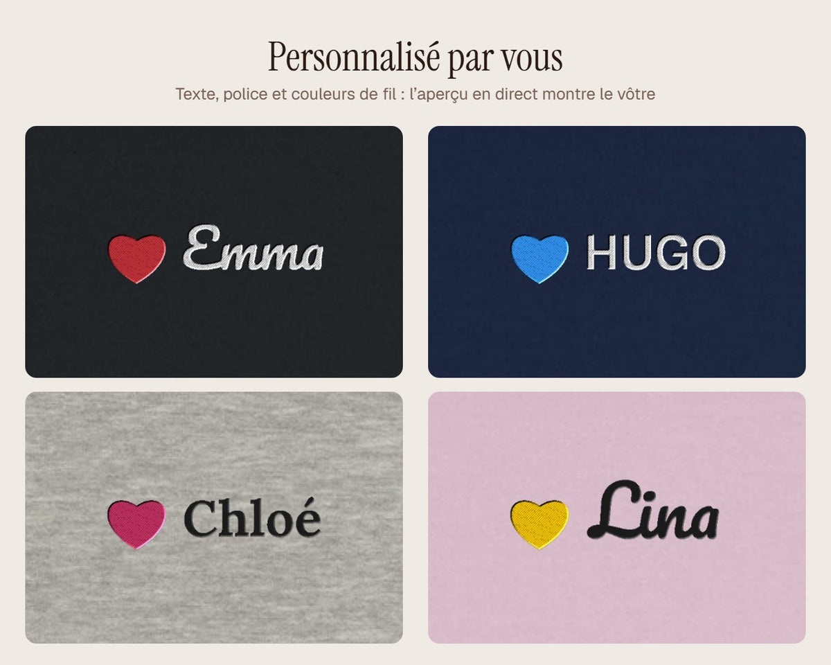 Exemples de personnalisation : Sweat brodé prénom et petit cœur