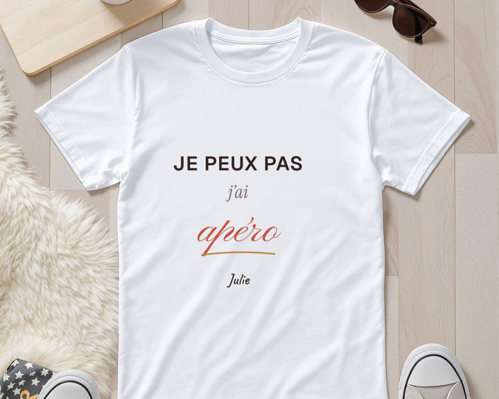 T-shirt « Je peux pas, j'ai apéro » personnalisé