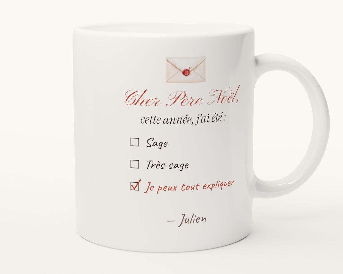 Mug humour « Cher Père Noël, cette année j'ai été… » personnalisé – autre face, anse à droite