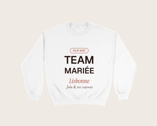 Sweat EVJF « Team mariée » personnalisé – sweat col rond blanc
