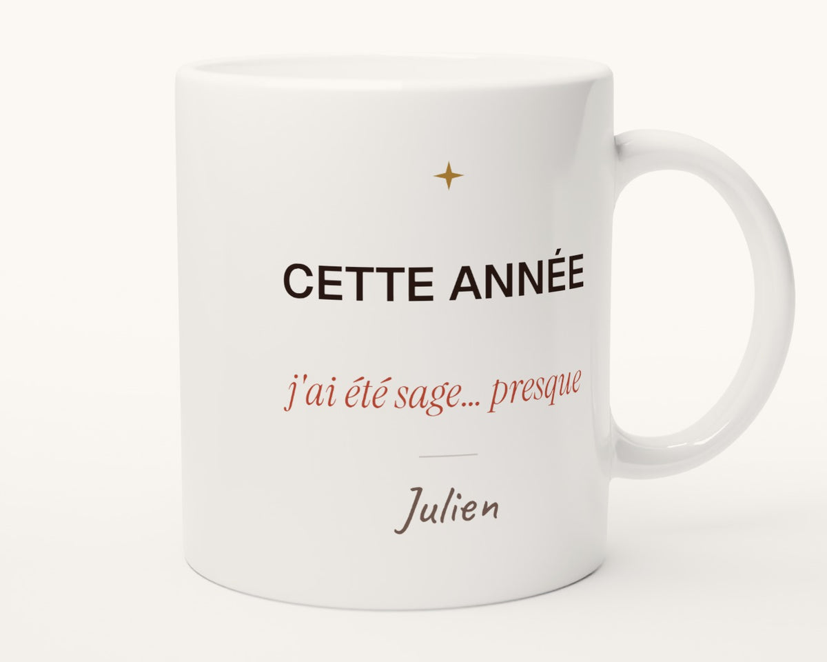 Mug humour « Cette année, j'ai été sage… presque » personnalisé – autre face, anse à droite