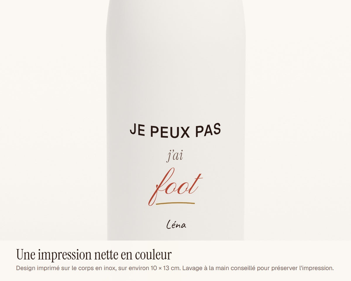 Gourde « Je peux pas, j'ai foot » personnalisée – gros plan sur l'impression